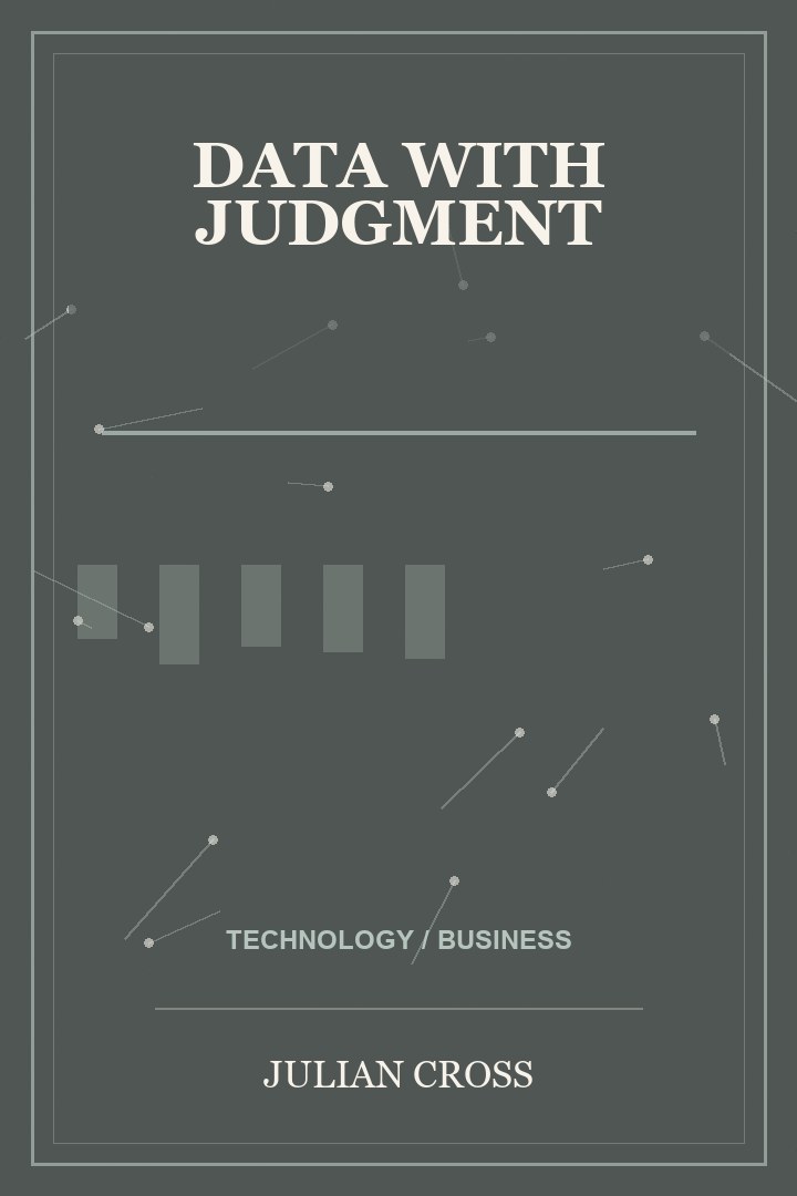 Book cover for Data with Judgment by Julian Cross